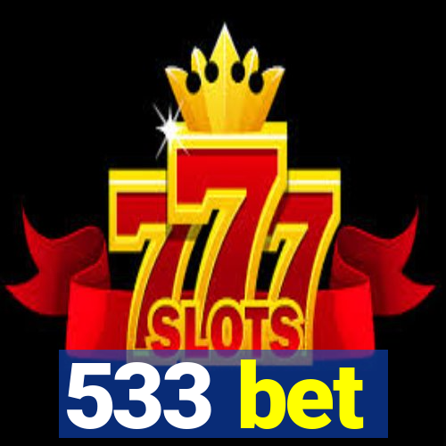 533 bet